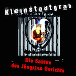 Kleinstadtgrab - Die Sabine des jüngsten Gerichts Kleinstadtgrab - Die Sabine des jüngsten Gerichts